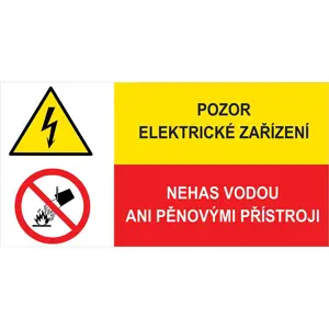 Pozor elektrické zařízení. Nehas vodou ani pěn 150 x 75 mm